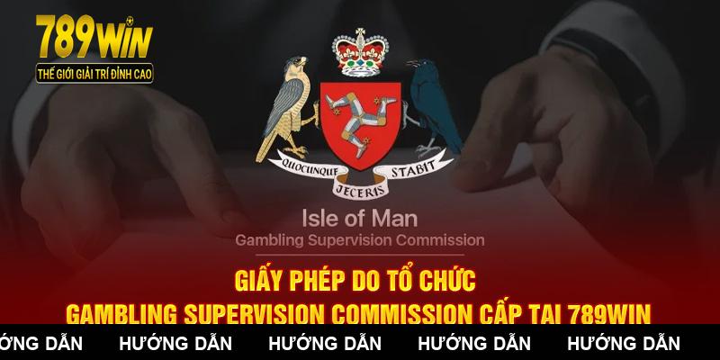 Giấy phép do tổ chức Gambling Supervision Commission cấp tại 789WIN
