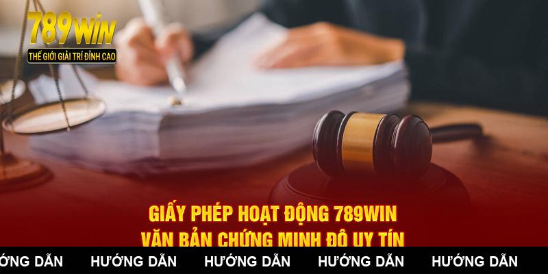 Giấy Phép Hoạt Động 789WIN - Văn Bản Chứng Minh Độ Uy Tín